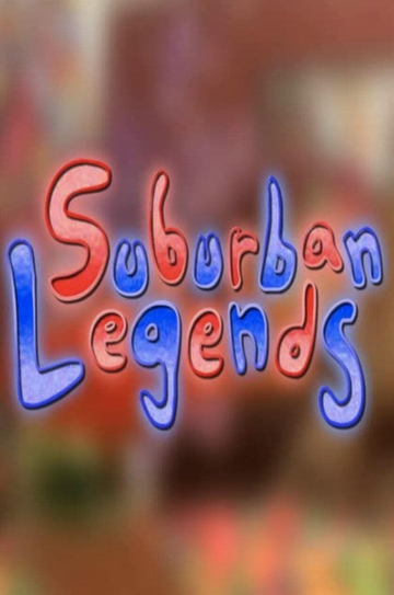 Suburban Legends