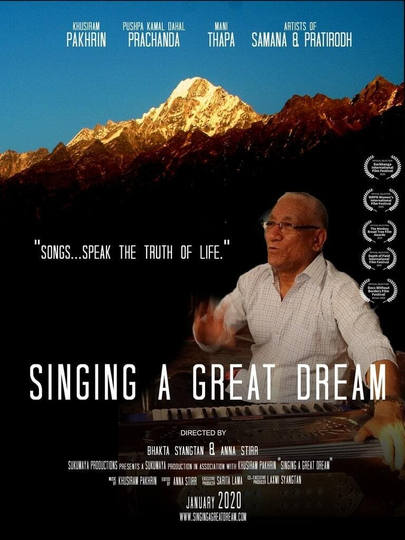 Singing A Great Dream The Revolutionary Songs and Life of Khusiram Pakhrin