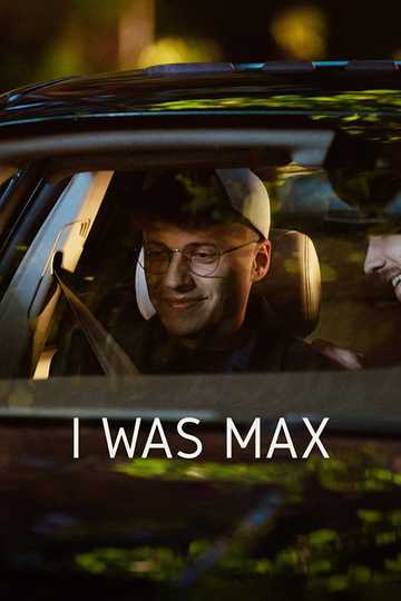 I Was Max