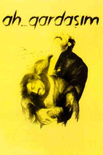 Ah Gardaşım Poster