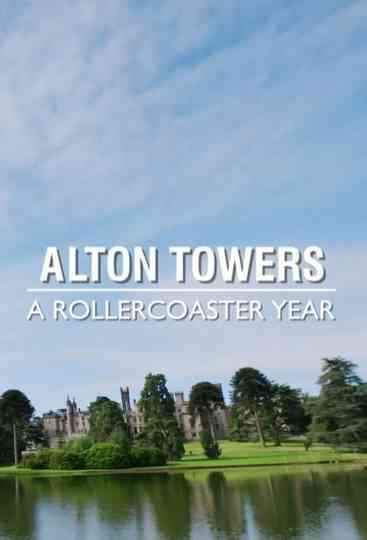 Alton Towers A Rollercoaster Year Poster