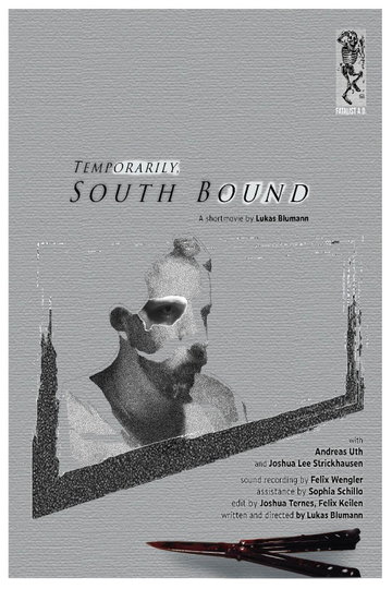 "Temporarily South Bound" Poster