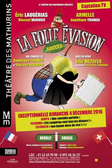 La folle évasion