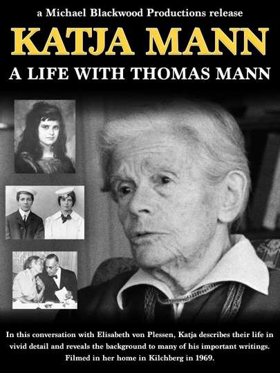 Katja Mann: A Life with Thomas Mann Poster
