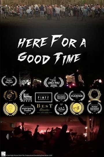 Here For A Good Time Poster