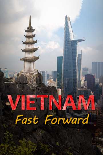 Vietnam: Fast Forward Poster