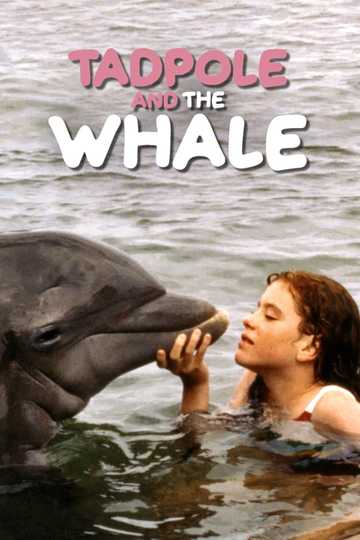 Tadpole and the Whale Poster