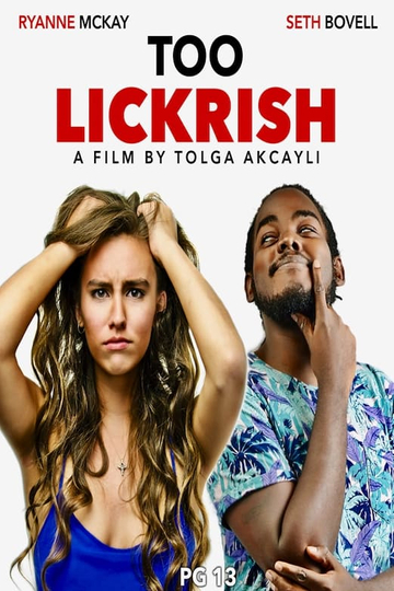 Too Lickrish Poster