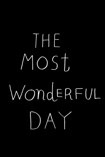 The Most Wonderful Day