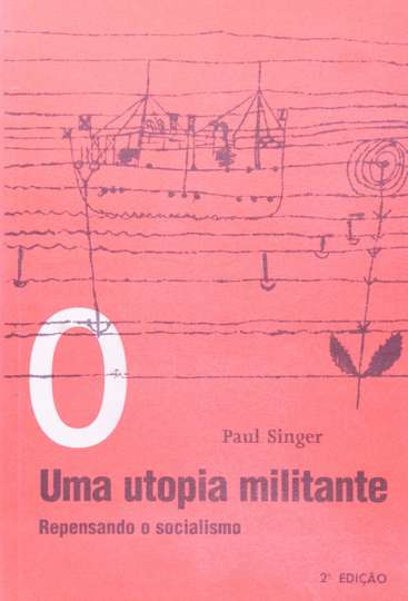 Paul Singer Uma Utopia Militante