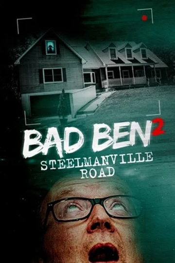 Bad Ben 2: Steelmanville Road Poster