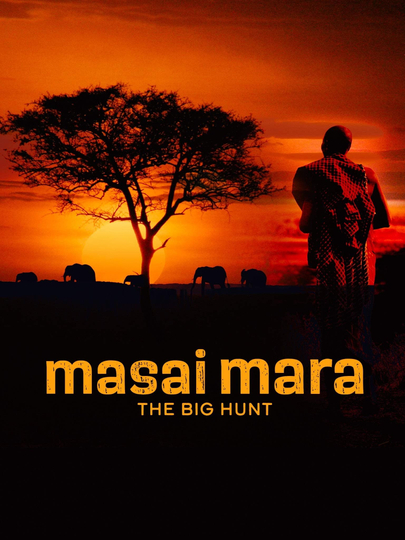 Masai Mara The Big Hunt Poster