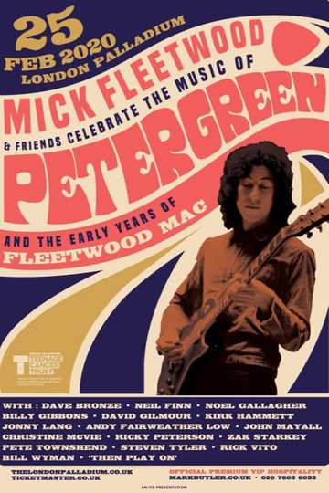 Mick Fleetwood and Friends: Celebrate the Music of Peter Green and the Early Years of Fleetwood Mac Poster