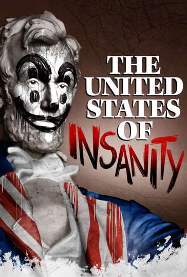 The United States of Insanity Poster