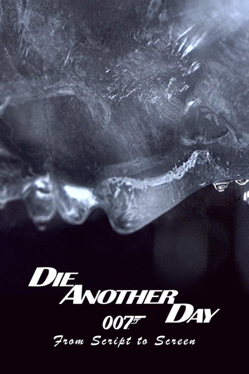 Die Another Day: From Script to Screen Poster