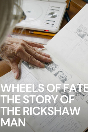 Wheels of Fate: The Story of the Rickshaw Man