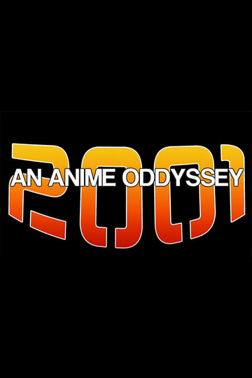 2001 An Anime Odyssey Poster