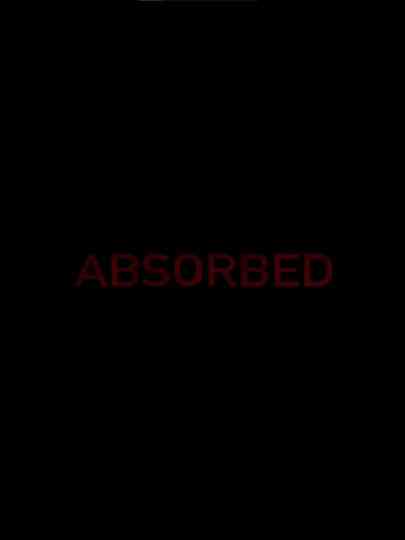 Absorbed