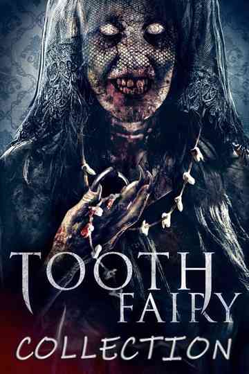 Tooth Fairy (Horror) Collection Poster