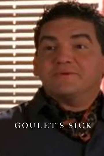 Goulets Sick