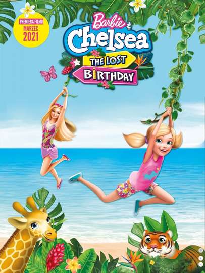 Barbie & Chelsea: The Lost Birthday Poster