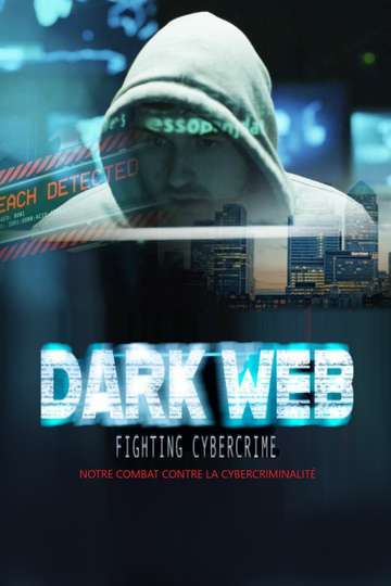 Dark Web - Fighting Cybercrime Poster