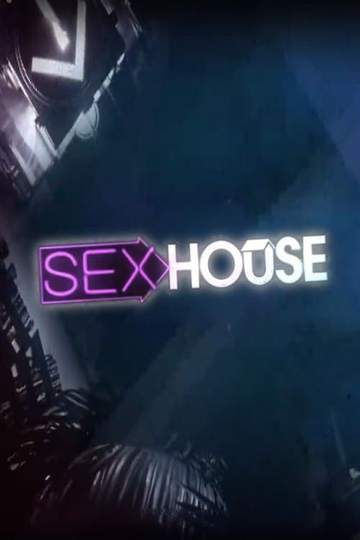 Sex House Poster