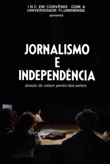 Jornalismo e Independência Poster