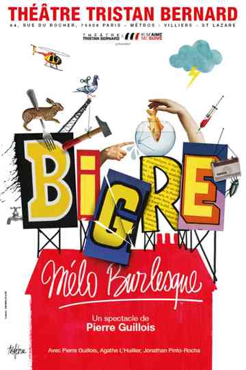 Bigre, mélo burlesque