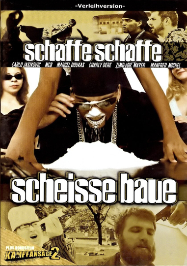 Schaffe, schaffe, Scheisse baue