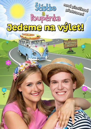 Štístko a Poupěnka – Živě – Jedeme na výlet Poster