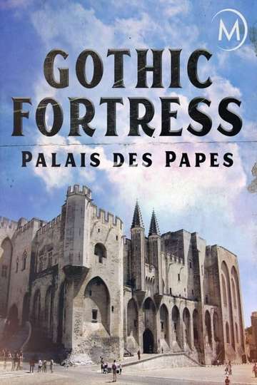 Palais des Papes A Gothic Fortress
