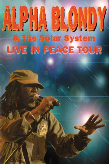 Alpha Blondy  The Solar System  Live in peace tour