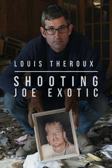 Louis Theroux: Shooting Joe Exotic Poster