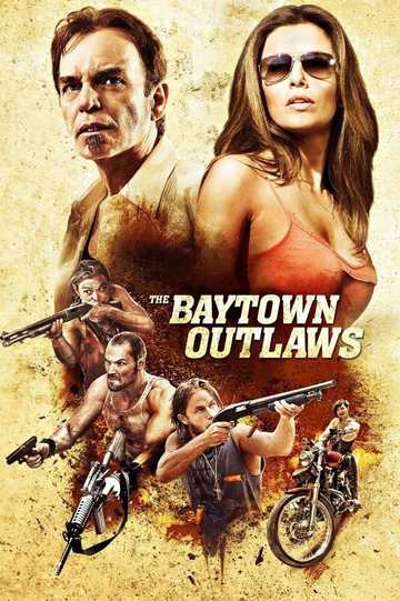 The Baytown Outlaws Poster