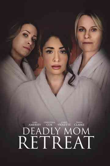 Deadly Mom Retreat