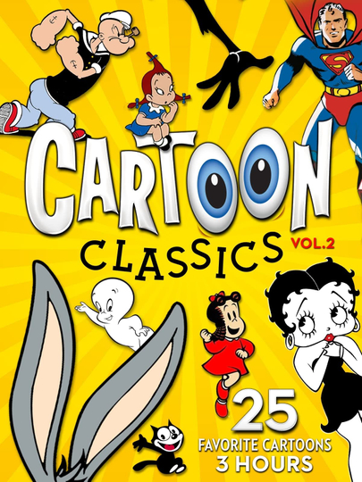 Cartoon Classics  Vol 2 25 Favorite Cartoons  3 Hours