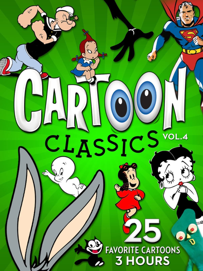 Cartoon Classics  Vol 4 25 Favorite Cartoons  3 Hours