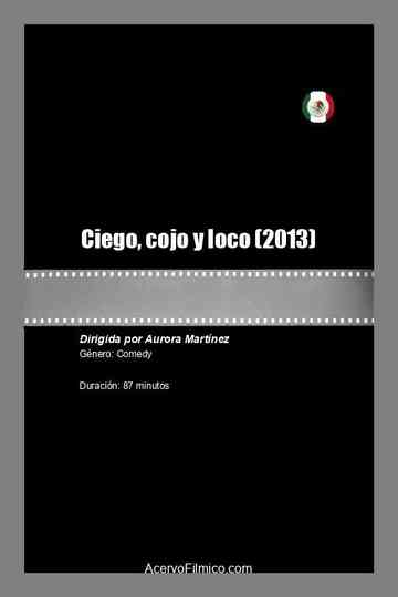 Ciego, cojo y loco
