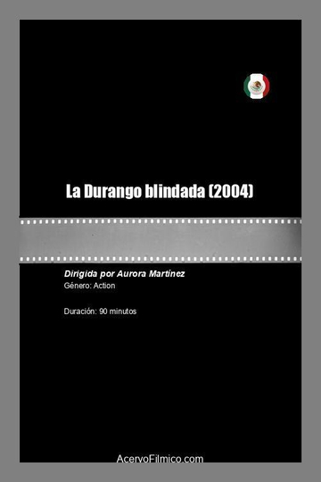 La Durango blindada