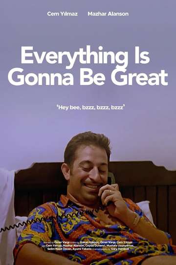 Everythings Gonna Be Great Poster