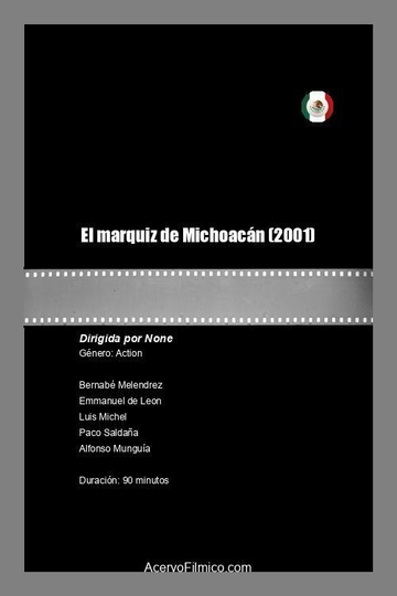 El marquiz de Michoacán