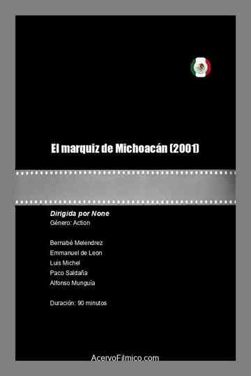 El marquiz de Michoacán poster