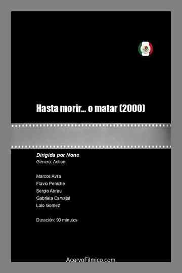 Hasta morir... o matar poster