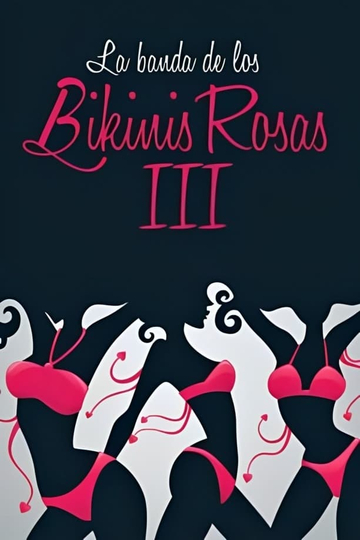 La banda de los bikinis rosas 3  Las cobras negras contraatacan