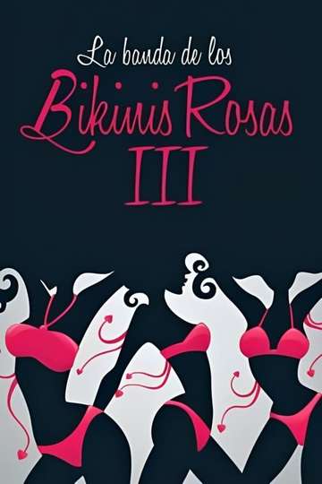La banda de los bikinis rosas 3  Las cobras negras contraatacan Poster