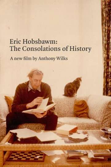 Eric Hobsbawm The Consolations of History Poster