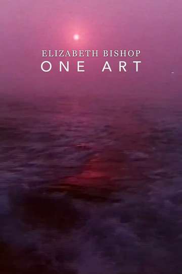 Elizabeth Bishop One Art