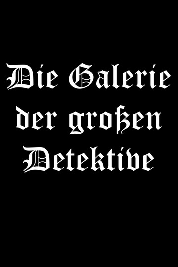 Die Galerie der großen Detektive Poster