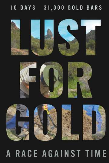 Lust for Gold A Race Against Time